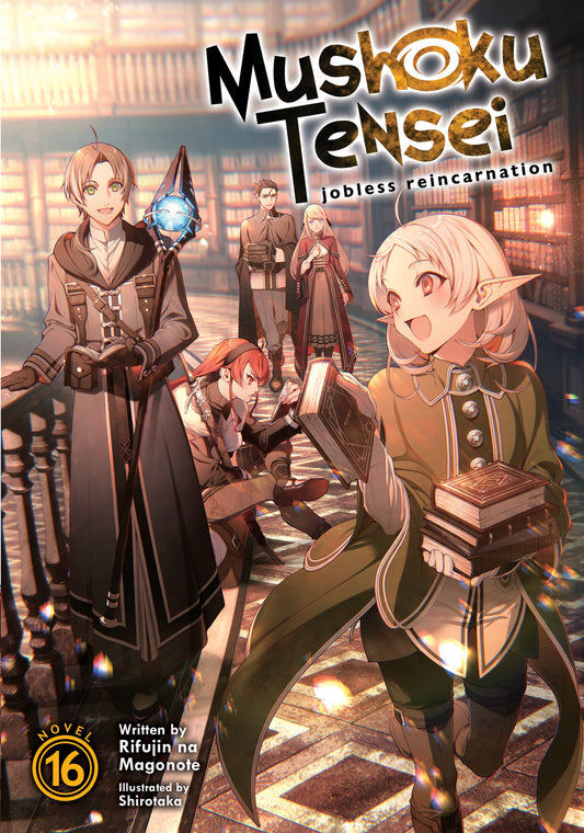 Mushoku Tensei: Jobless Reincarnation (Light Novel) Vol. 16 (Mushoku Tensei: Jobless Reincarnation (Light Novel)) (Book:16)