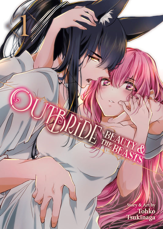 Outbride: Beauty and the Beasts Vol. 1 (Outbride: Beauty and the Beasts) (Book:1)