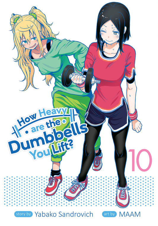How Heavy are the Dumbbells You Lift? Vol. 10 (How Heavy Are the Dumbbells You Lift?) (Book:10)