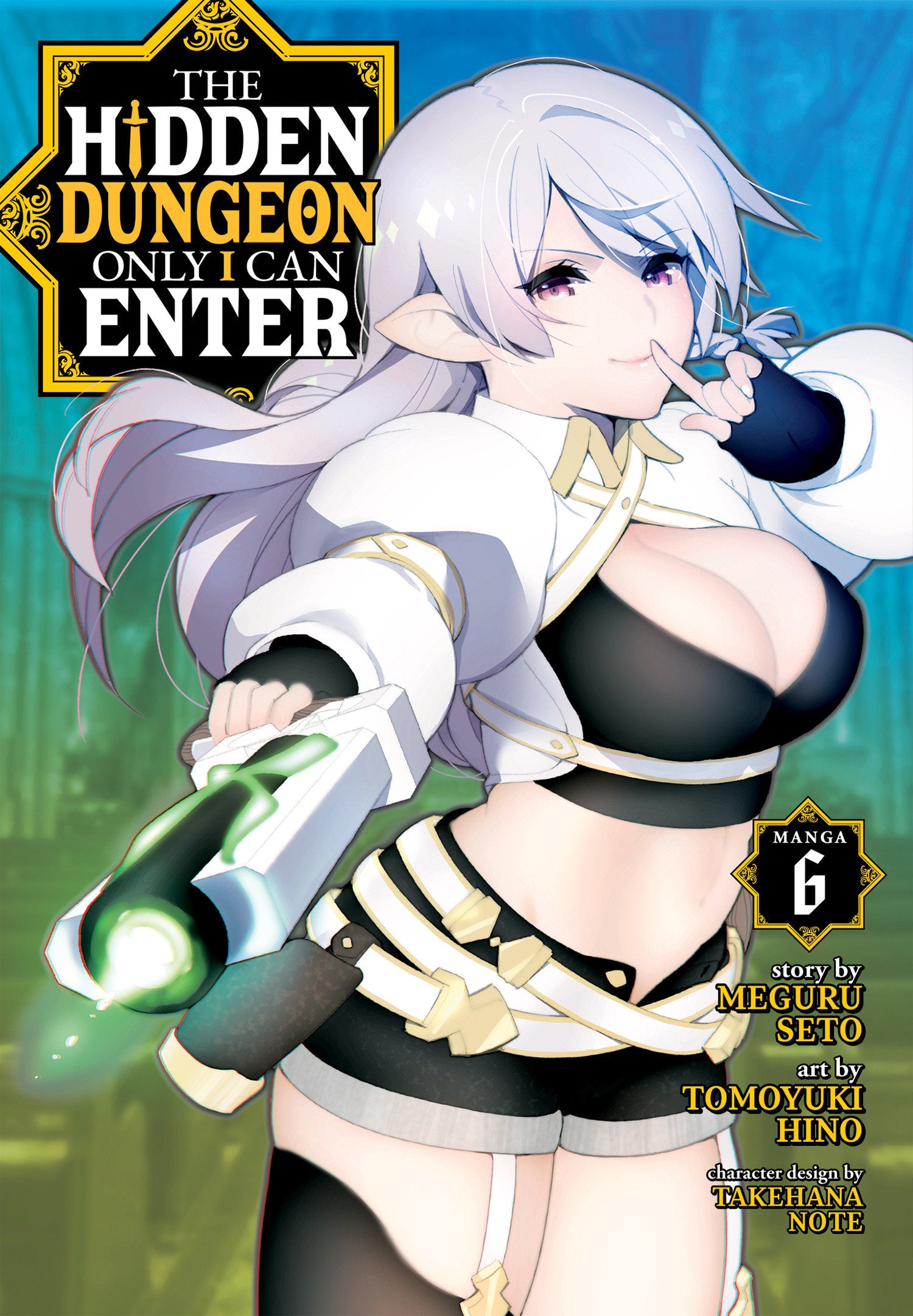 The Hidden Dungeon Only I Can Enter (Manga) Vol. 6 (The Hidden Dungeon Only I Can Enter (Manga)) (Book:6)