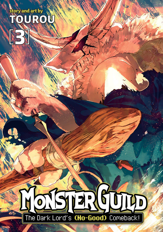Monster Guild: The Dark Lord's (No-Good) Comeback! Vol. 3 (Monster Guild: The Dark Lord's (No-Good) Comeback!) (Book:3)