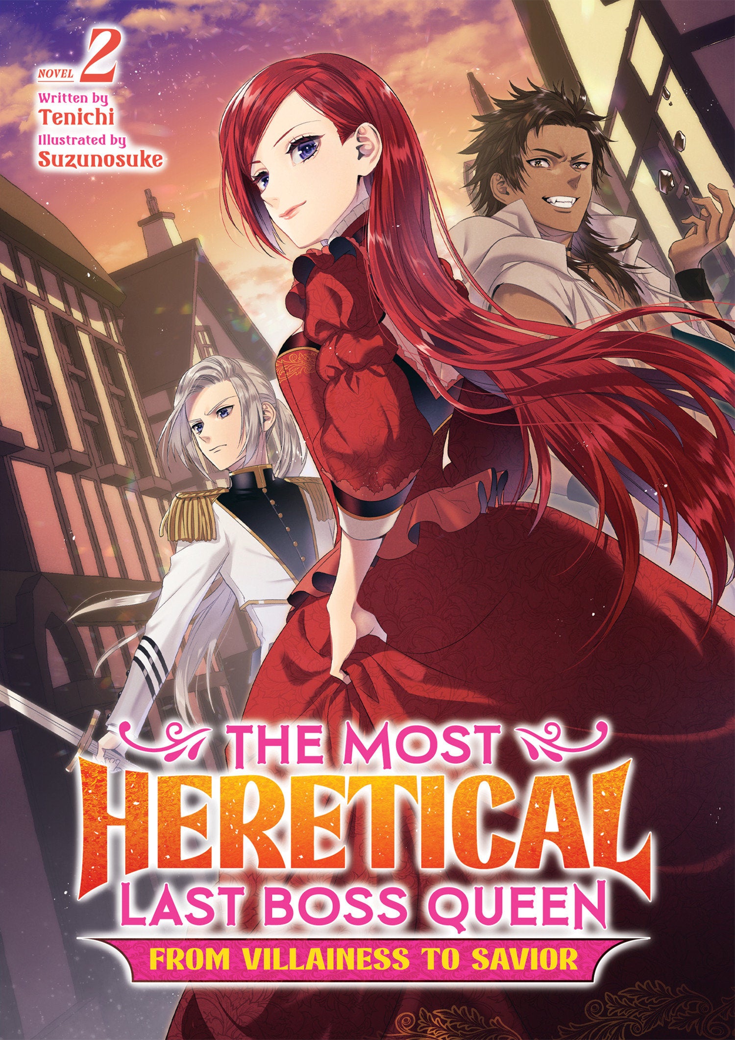 The Most Heretical Last Boss Queen: From Villainess to Savior (Light Novel) Vol. 2 (The Most Heretical Last Boss Queen: From Villainess to Savior (Light Novel)) (Book:2)