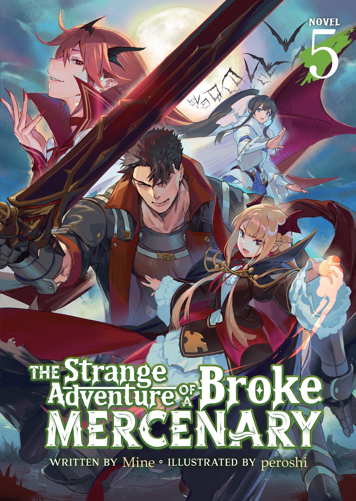 The Strange Adventure of a Broke Mercenary (Light Novel) Vol. 5 (The Strange Adventure of a Broke Mercenary (Light Novel)) (Book:5)