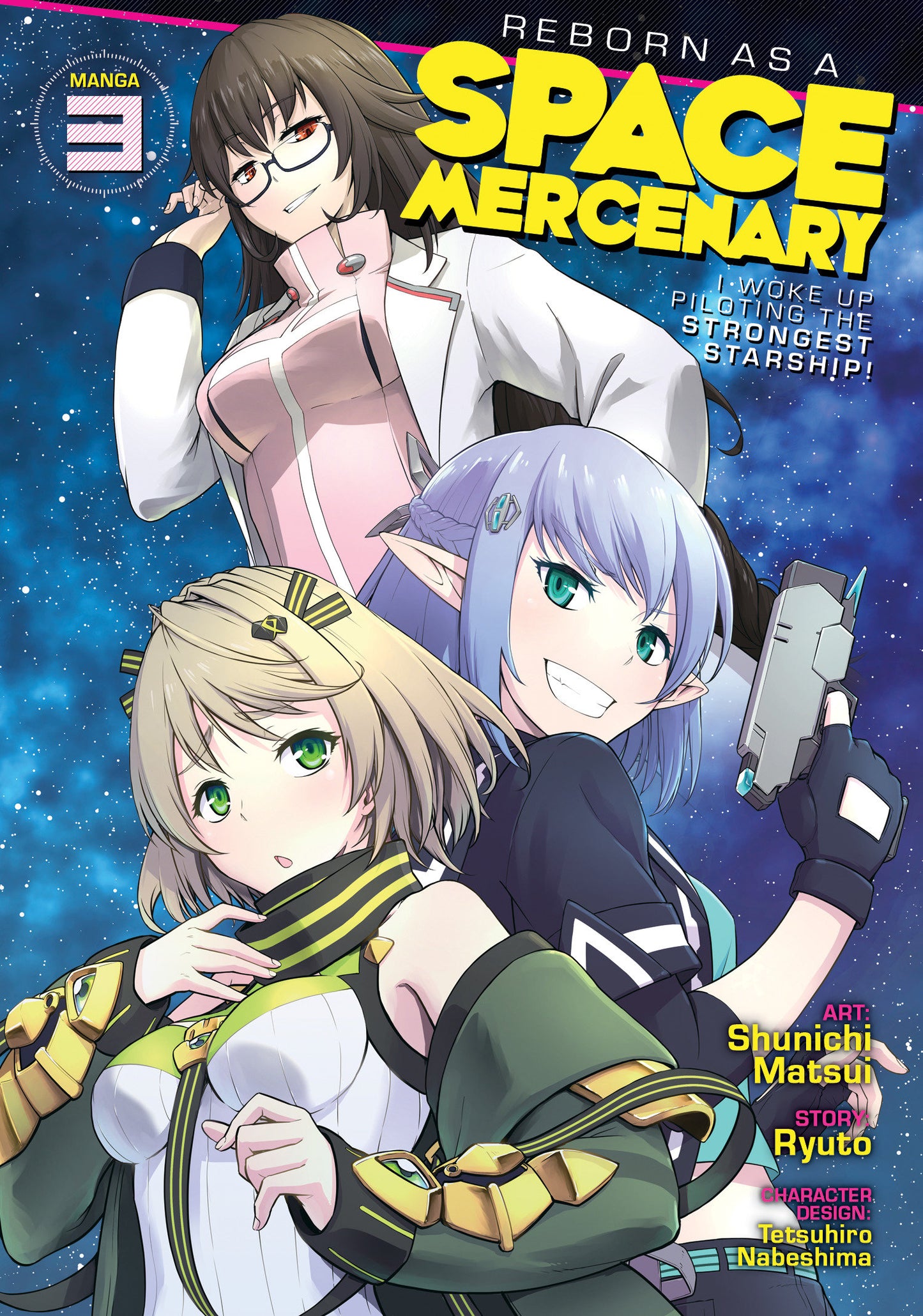 Reborn as a Space Mercenary: I Woke Up Piloting the Strongest Starship! (Manga) Vol. 3 (Reborn as a Space Mercenary: I Woke Up Piloting the Strongest Starship! (Manga)) (Book:3)