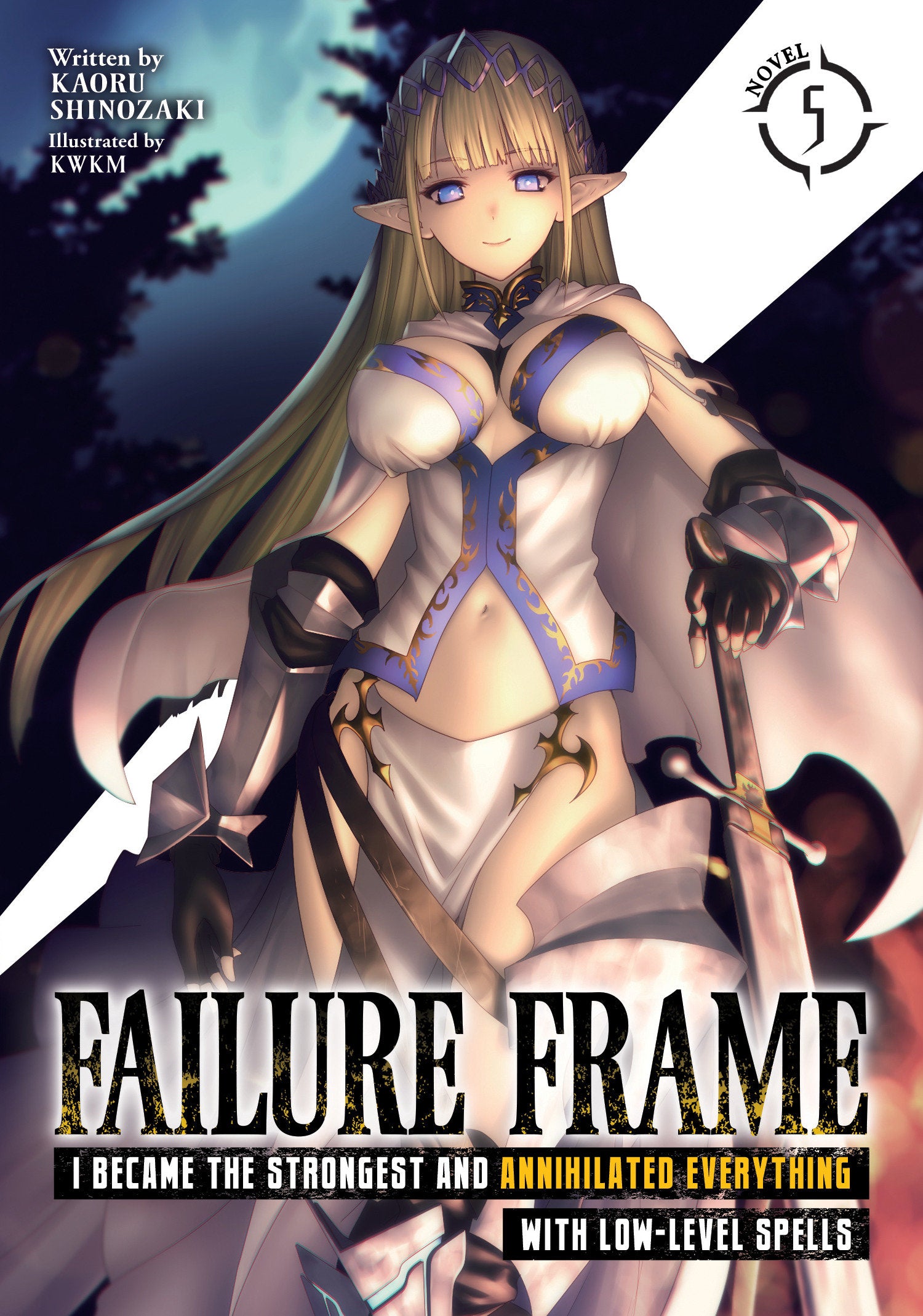 Failure Frame: I Became the Strongest and Annihilated Everything With Low-Level Spells (Light Novel) Vol. 5 (Failure Frame: I Became the Strongest and Annihilated Everything With Low-Level Spells (Light Novel)) (Book:5)