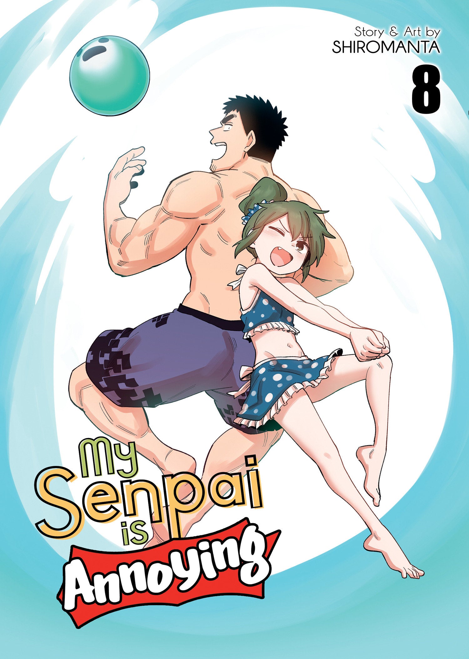 My Senpai is Annoying Vol. 8 (My Senpai is Annoying) (Book:8)