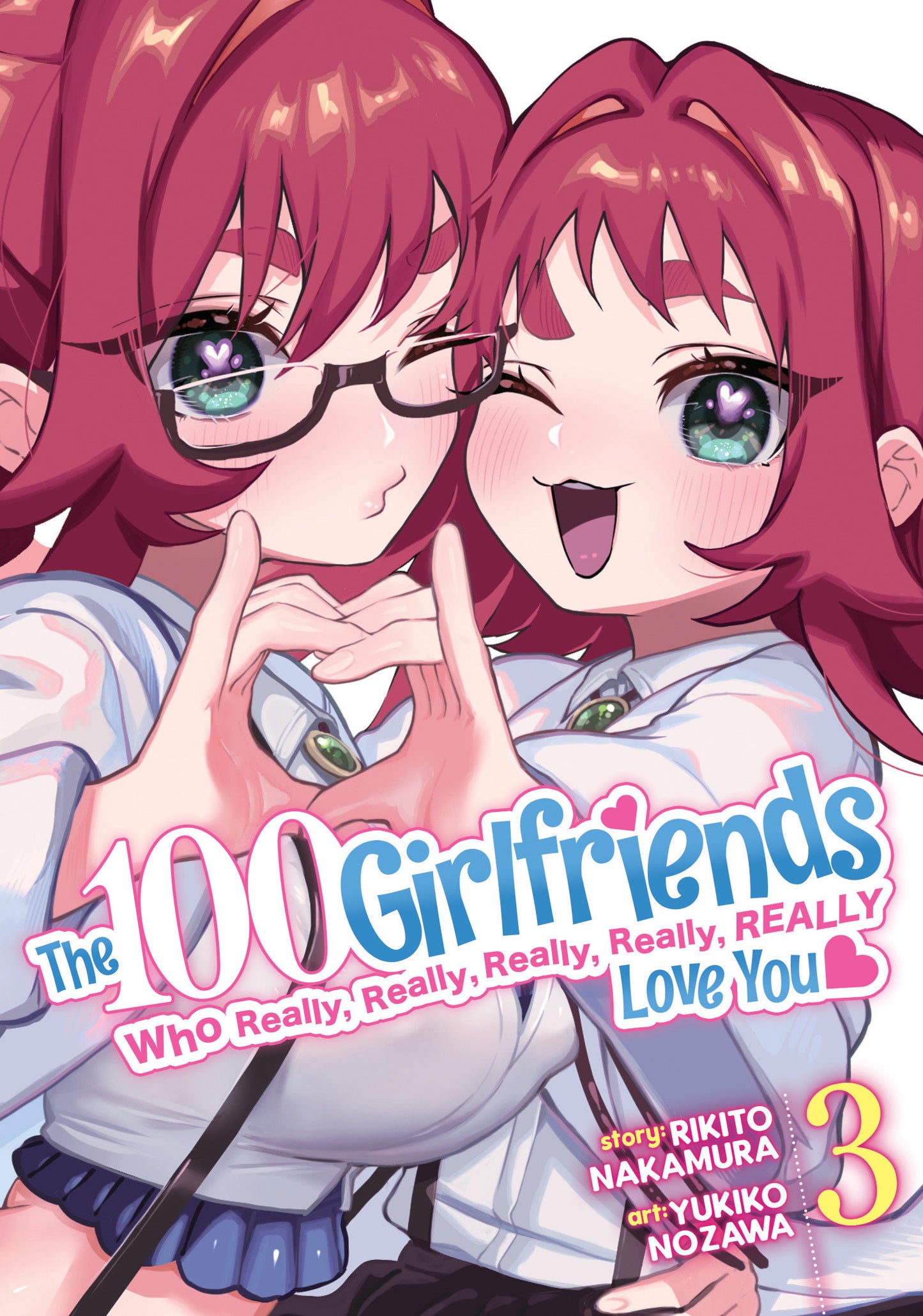 The 100 Girlfriends Who Really, Really, Really, Really, Really Love You Vol. 3 (The 100 Girlfriends Who Really, Really, Really, Really, Really Love You) (Book:3)