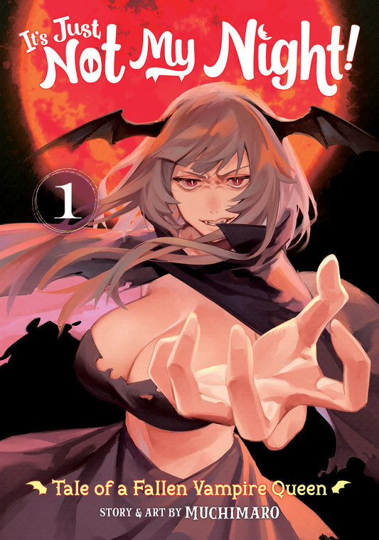 It's Just Not My Night! - Tale of a Fallen Vampire Queen Vol. 1 (It's Just Not My Night! - Tale of a Fallen Vampire Queen) (Book:1)
