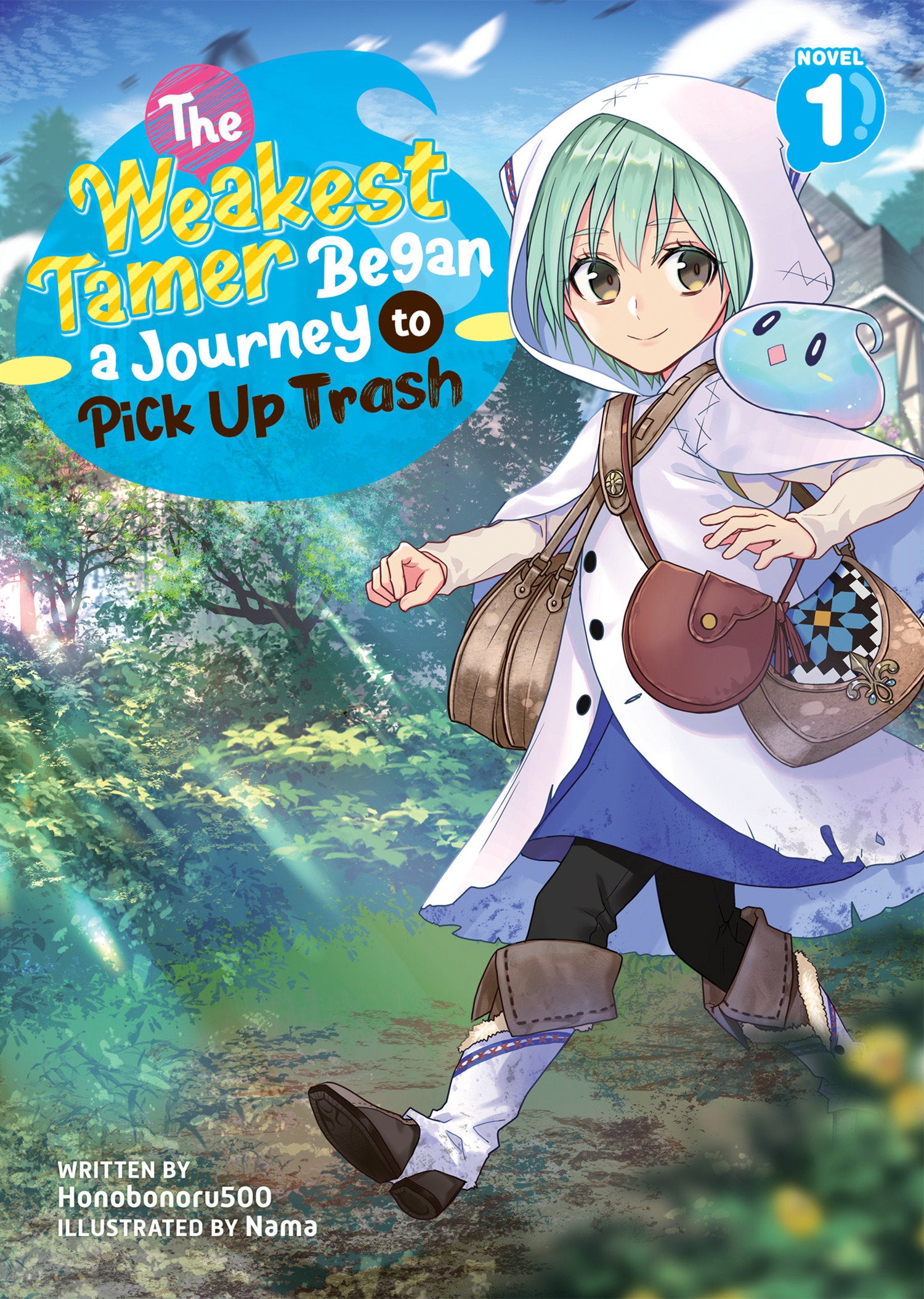The Weakest Tamer Began a Journey to Pick Up Trash (Light Novel) Vol. 1 (The Weakest Tamer Began a Journey to Pick Up Trash (Light Novel)) (Book:1)