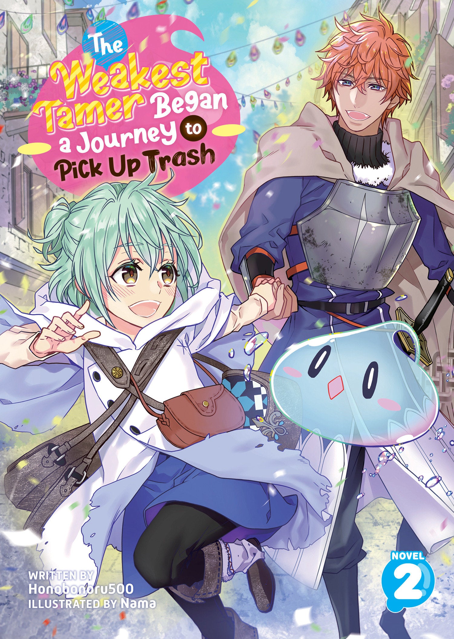 The Weakest Tamer Began a Journey to Pick Up Trash (Light Novel) Vol. 2 (The Weakest Tamer Began a Journey to Pick Up Trash (Light Novel)) (Book:2)
