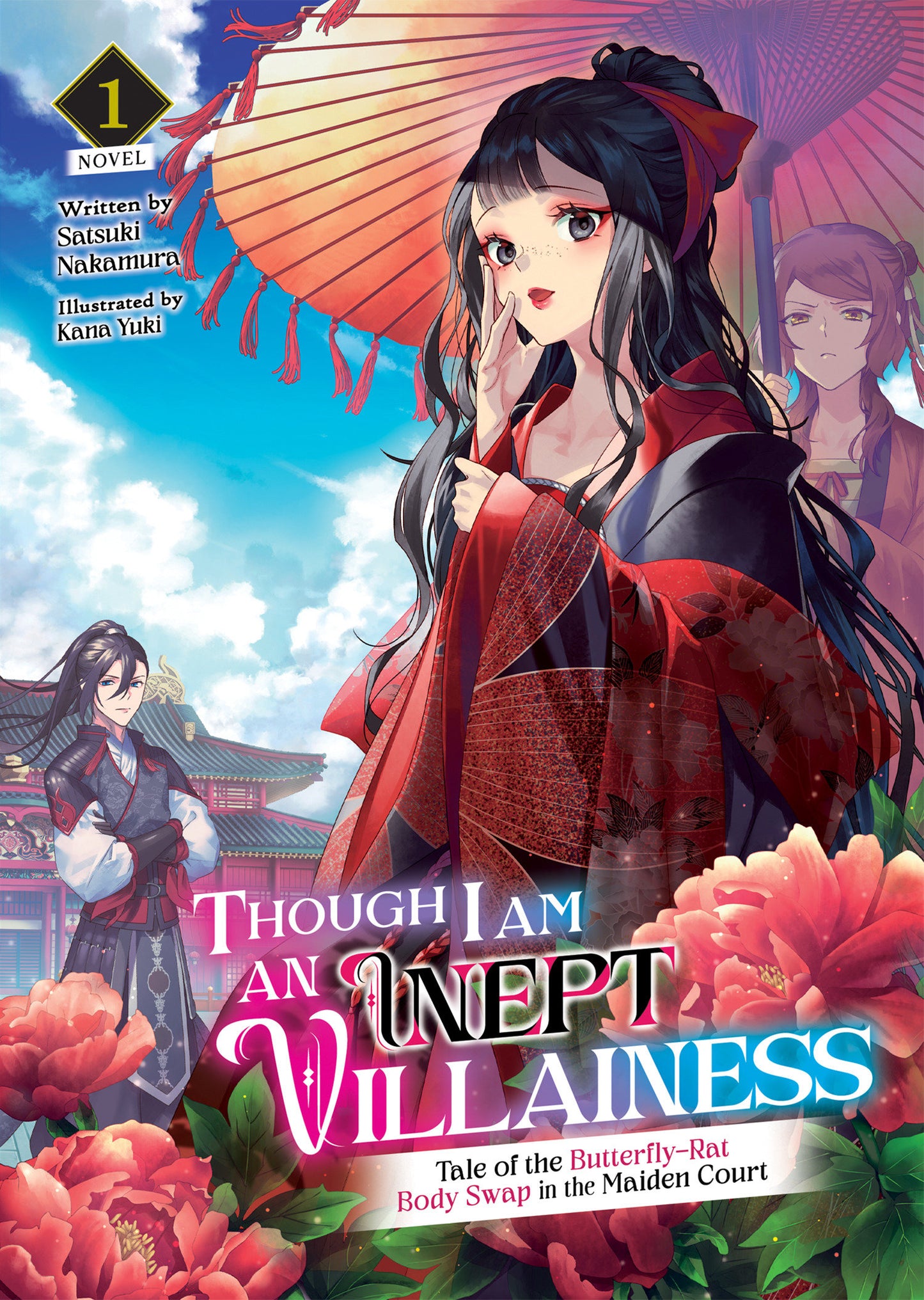 Though I Am an Inept Villainess: Tale of the Butterfly-Rat Body Swap in the Maiden Court (Light Novel) Vol. 1 (Though I Am an Inept Villainess: Tale of the Butterfly-Rat Swap in the Maiden Court (Light Novel)) (Book:1)