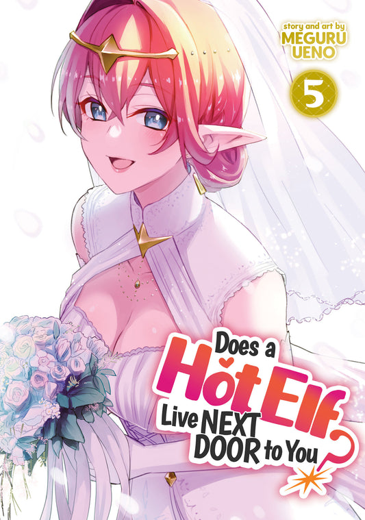Does a Hot Elf Live Next Door to You? Vol. 5 (Does a Hot Elf Live Next Door to You?) (Book:5)