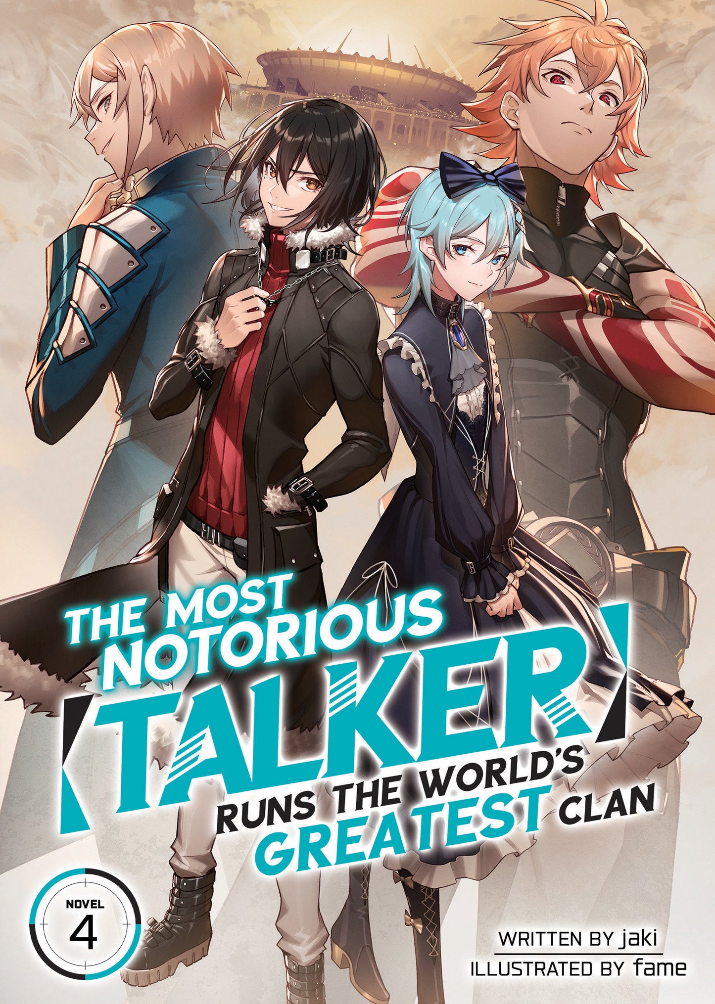 The Most Notorious "Talker" Runs the World's Greatest Clan (Light Novel) Vol. 4 (The Most Notorious "Talker" Runs the World's Greatest Clan (Light Novel)) (Book:4)