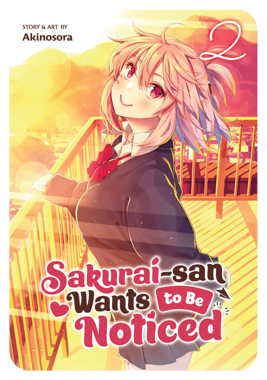 Sakurai-san Wants to Be Noticed Vol. 2 (Sakurai-san Wants to Be Noticed) (Book:2)
