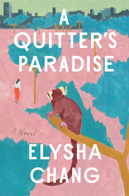 A Quitter's Paradise - A Novel
