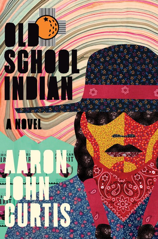 Old School Indian - A Novel