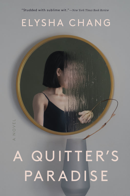 A Quitter's Paradise - A Novel