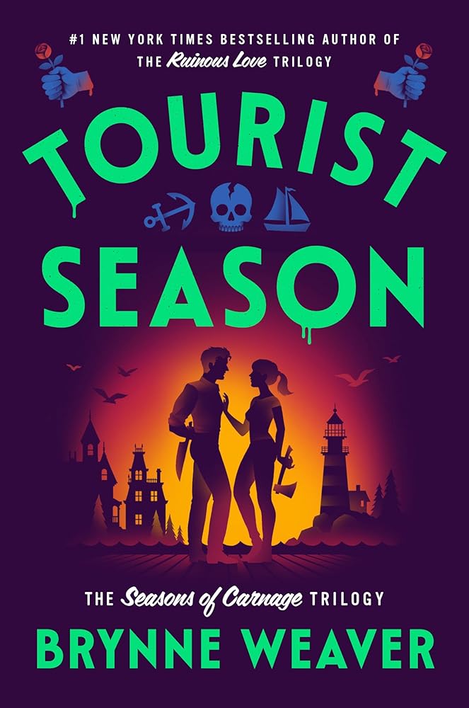 Tourist Season: The Seasons of Carnage Trilogy by Brynne Weaver