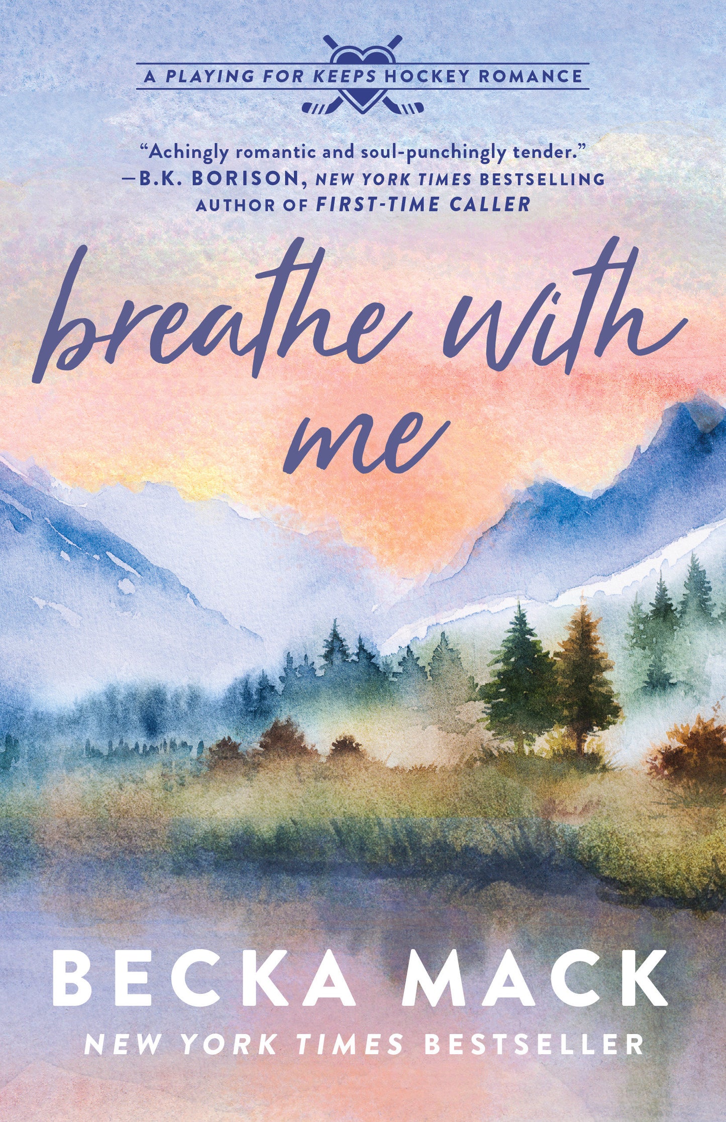 Breathe with Me - A Playing for Keeps Hockey Romance (Playing for Keeps) (Book:5)