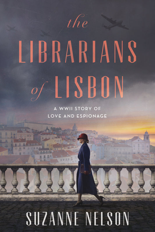 The Librarians of Lisbon - A WWII Story of Love and Espionage