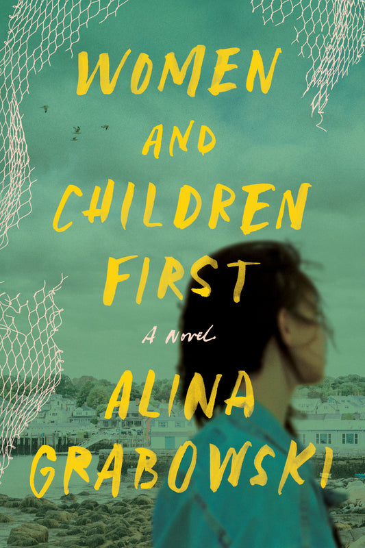Women and Children First - A Novel