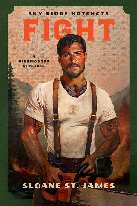 Fight - A Firefighter Romance (Sky Ridge Hotshots) (Book:1)