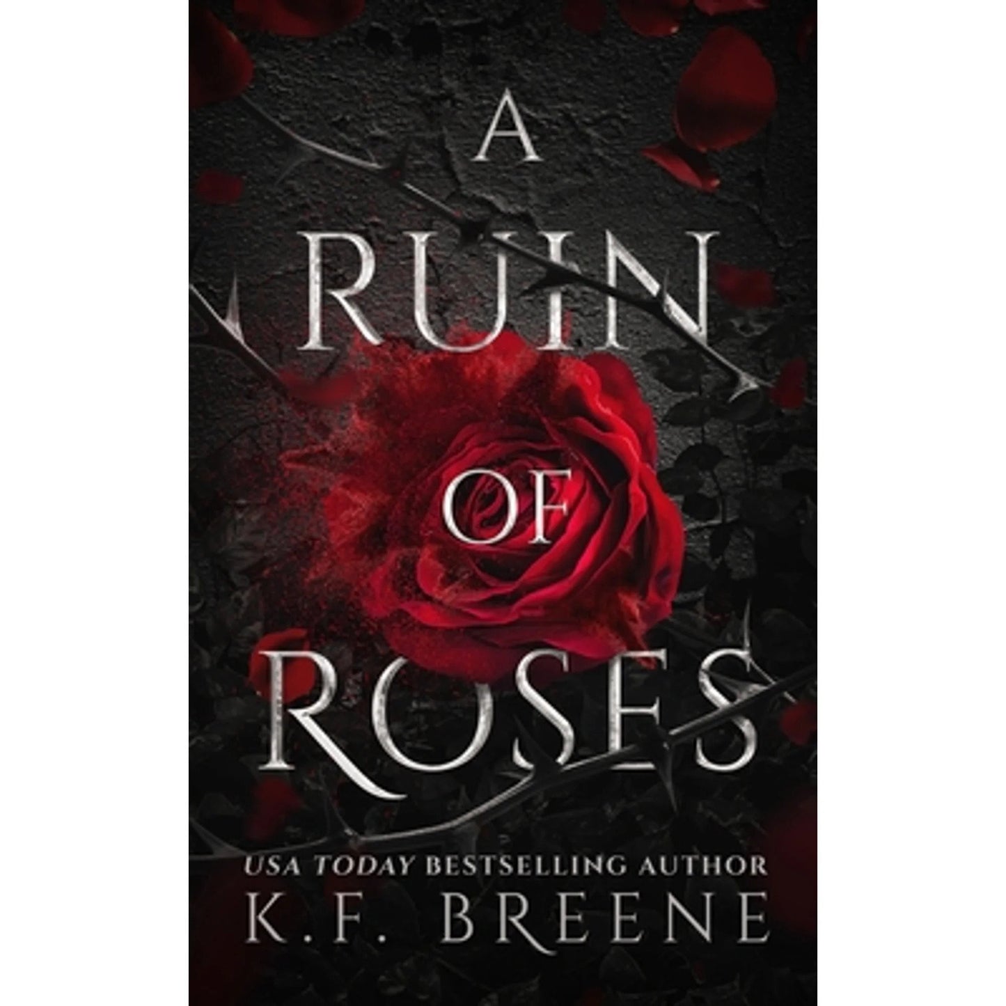 A Ruin of Roses - Deliciously Dark Fairytales, Book 1