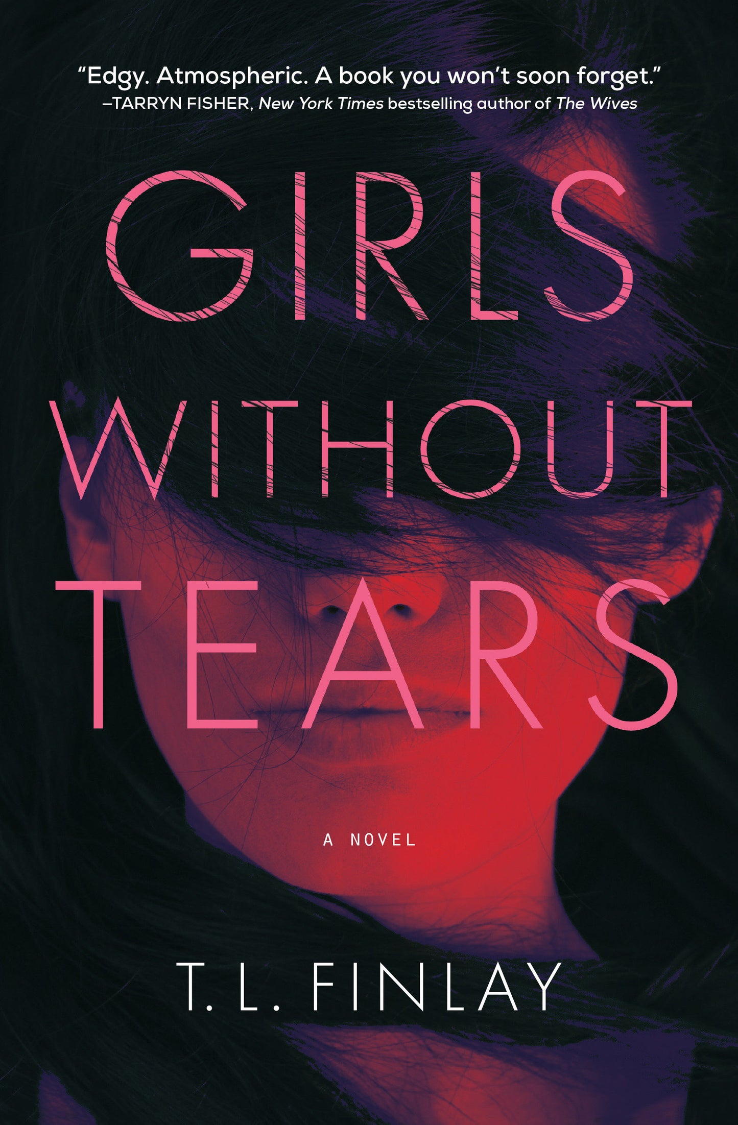 Girls Without Tears - A Novel
