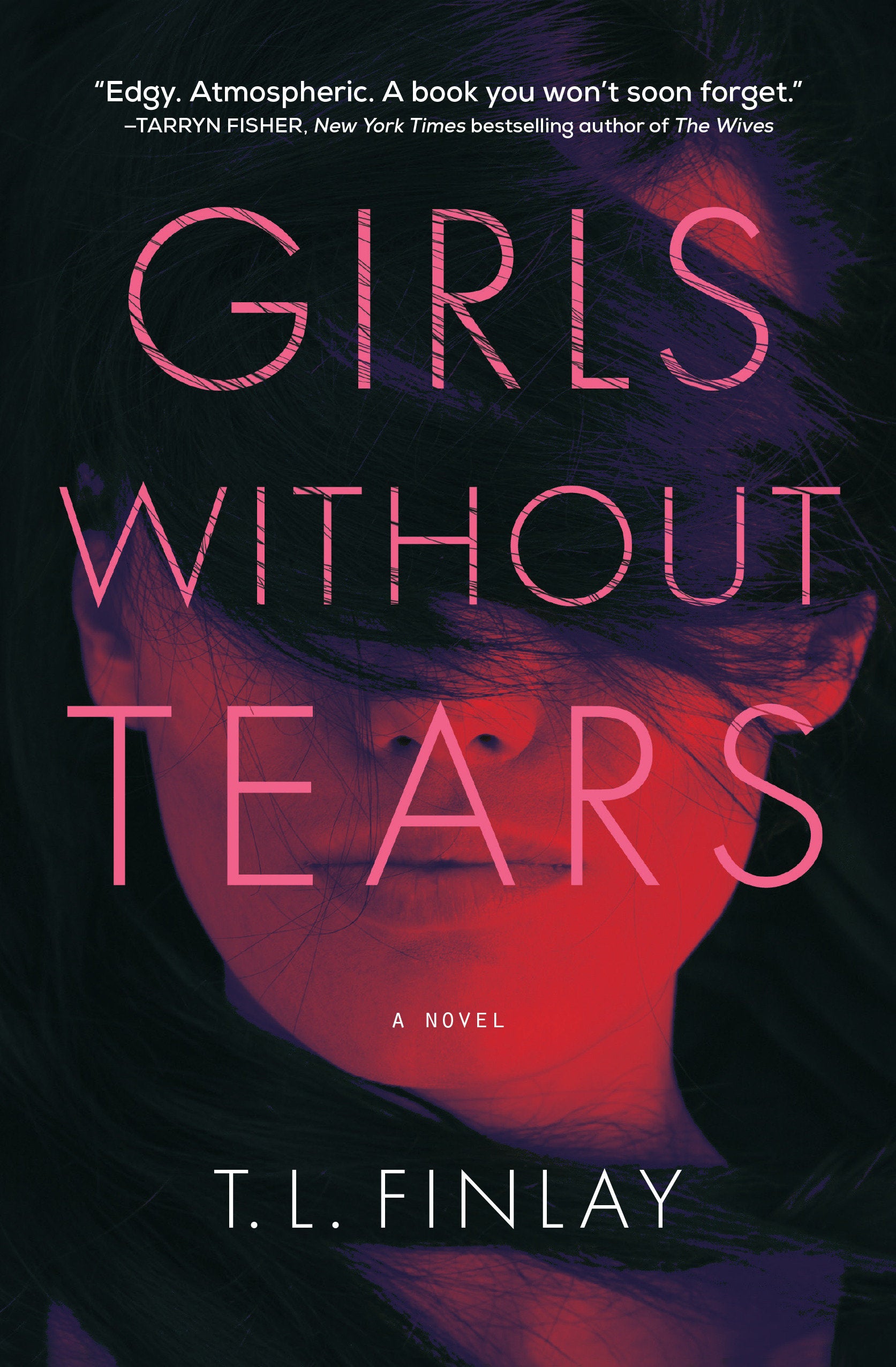 Girls Without Tears - A Novel