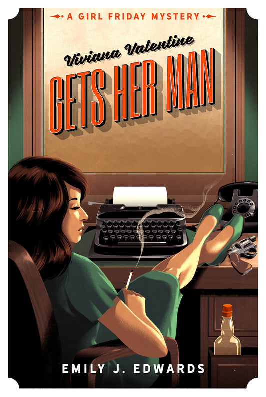 Viviana Valentine Gets Her Man - A Girl Friday Mystery (A Girl Friday Mystery) (Book:1)