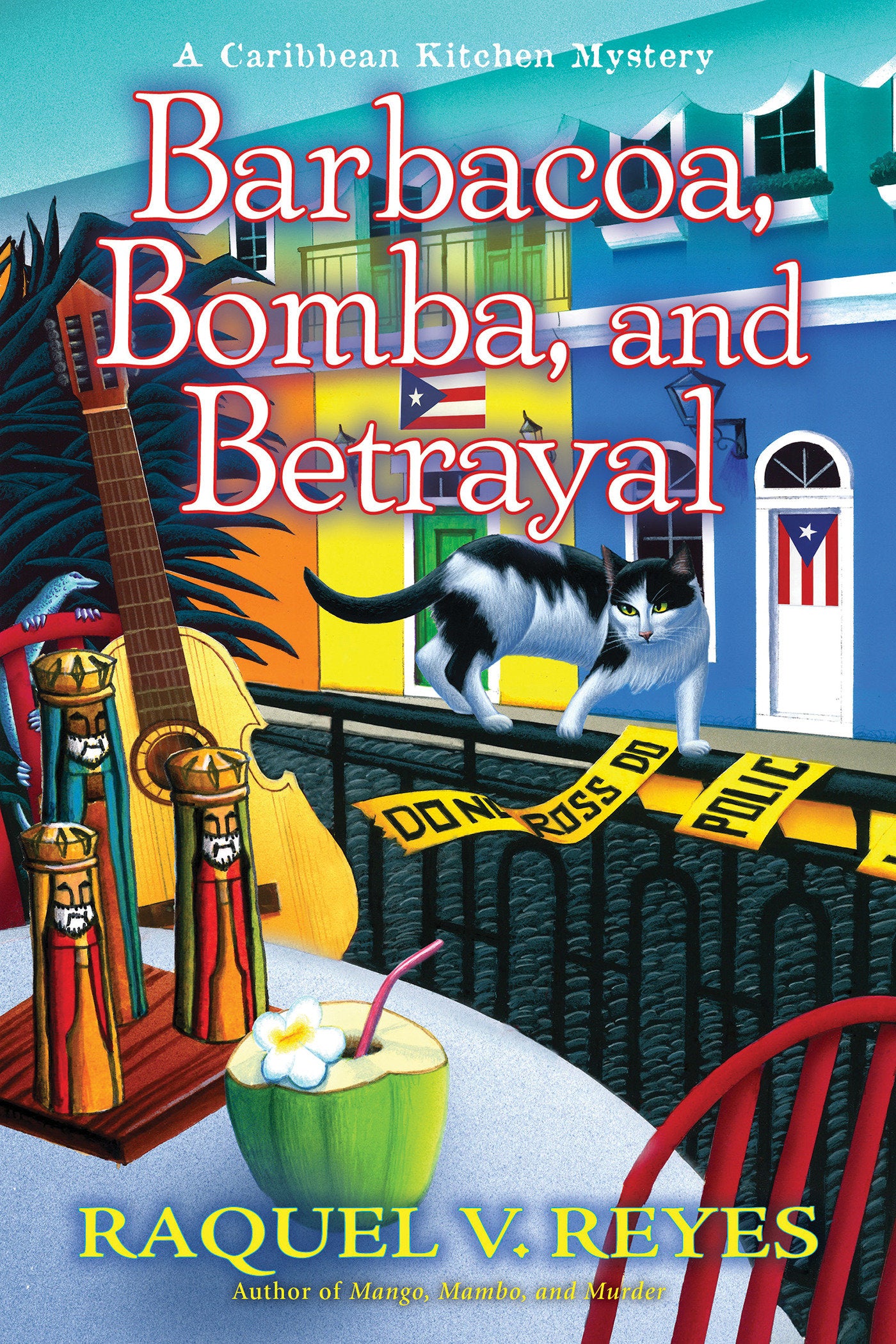 Barbacoa, Bomba, and Betrayal (A Caribbean Kitchen Mystery) (Book:3)
