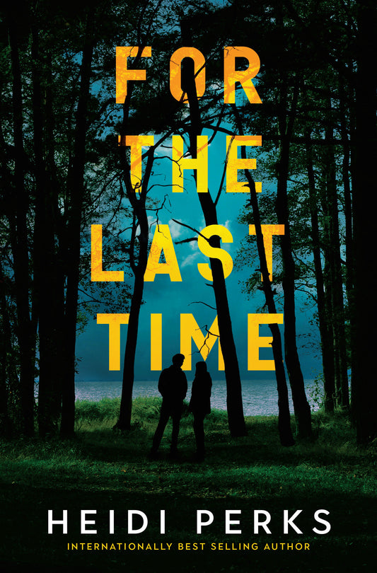 For the Last Time - A Novel