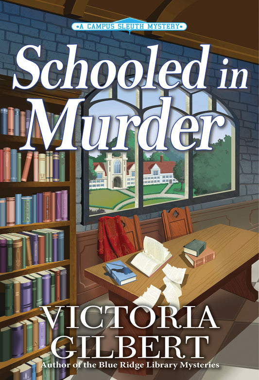 Schooled in Murder - A Campus Sleuth Mystery (A Campus Sleuth Mystery) (Book:1)