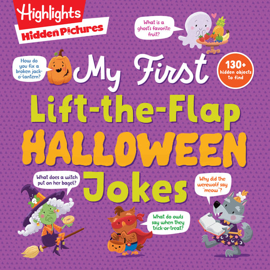 Hidden Pictures My First Lift-the-Flap Halloween Jokes - A Laugh-Out-Loud Halloween Gift for Kids 3 and Up with Over 500 Jokes and Cartoons and Over 130 Hidden Objects to Find (Highlights Joke Books)