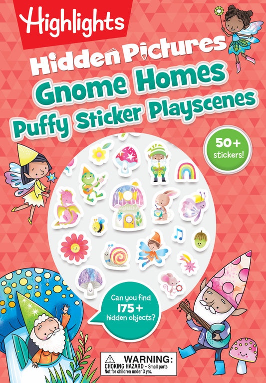 Gnome Homes Hidden Pictures Puffy Sticker Playscenes - 175 Hidden Objects to Find and Over 50 Puffy Stickers to Decorate in this Fantasy Puzzle and Maze Book for Kids 3-6 (Highlights Puffy Sticker Playscenes)