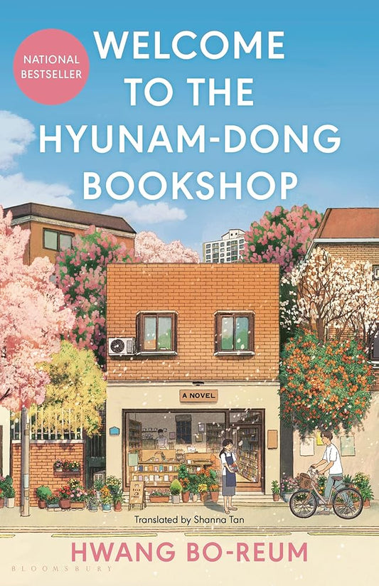 Welcome to the Hyunam-dong Bookshop: The heart-warming Korean sensation by Hwang Bo-reum, Shanna Tan