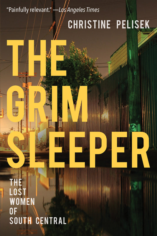The Grim Sleeper - The Lost Women of South Central