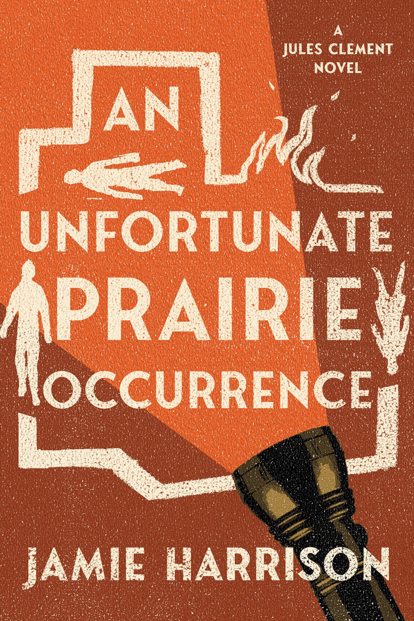 An Unfortunate Prairie Occurrence - A Jules Clement Novel (JULES CLEMENT) (Book:3)
