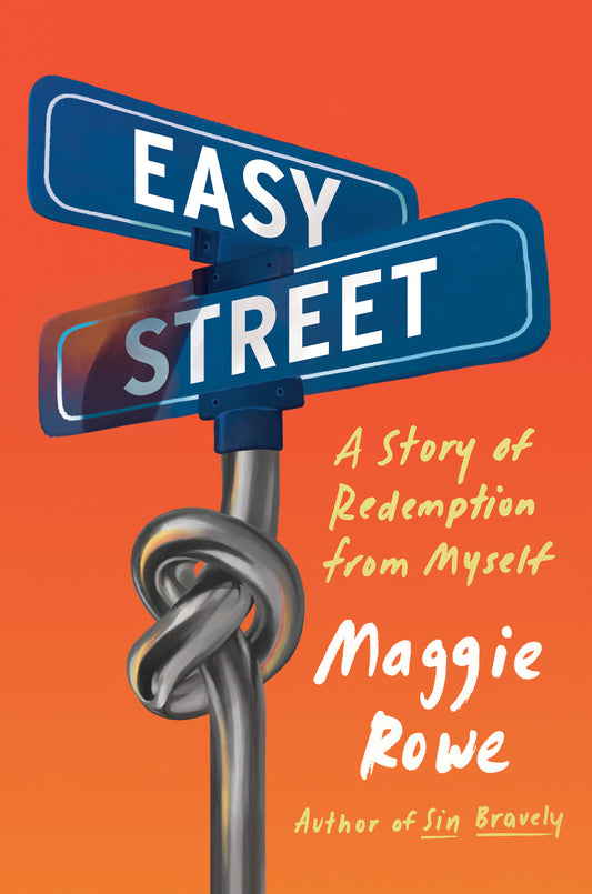 Easy Street - A Story of Redemption from Myself