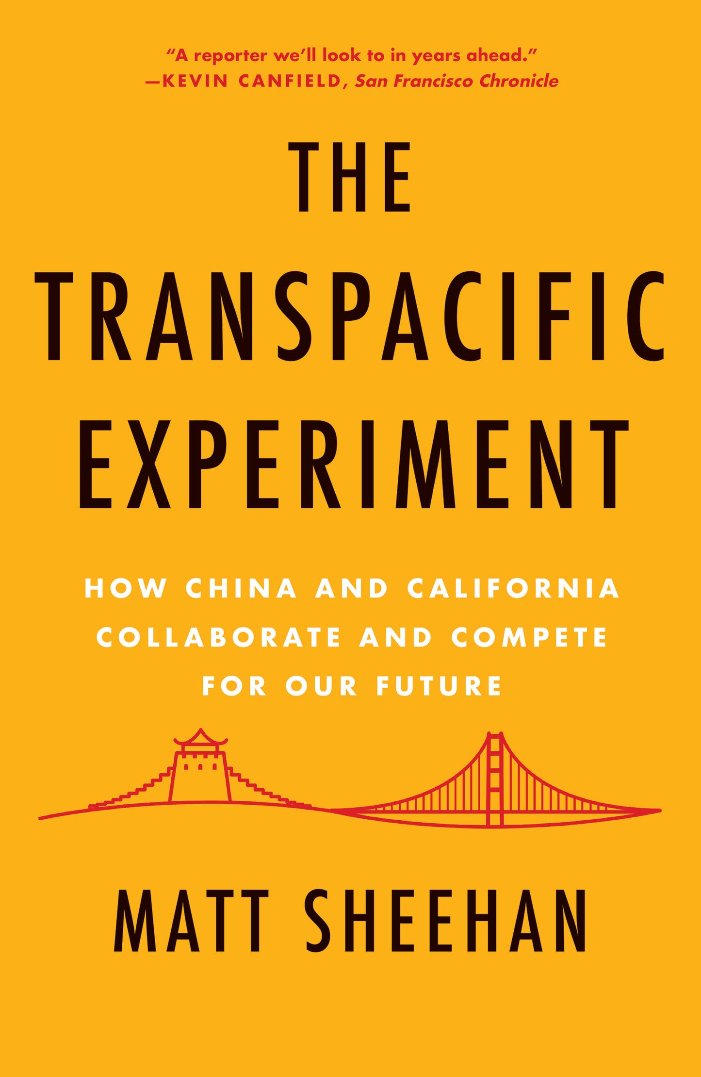 The Transpacific Experiment - How China and California Collaborate and Compete for Our Future