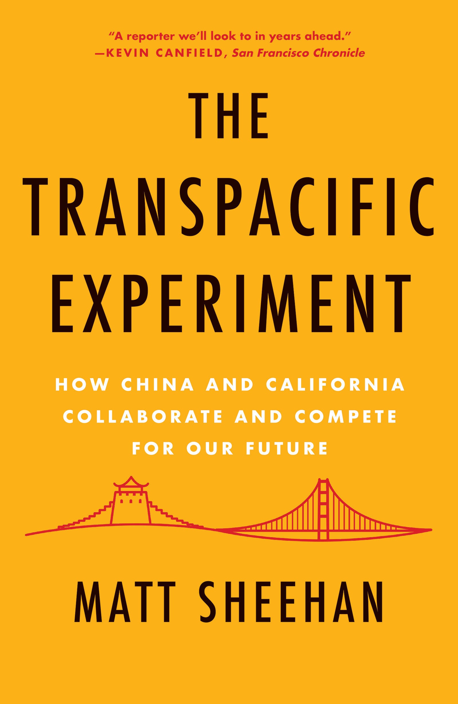 The Transpacific Experiment - How China and California Collaborate and Compete for Our Future