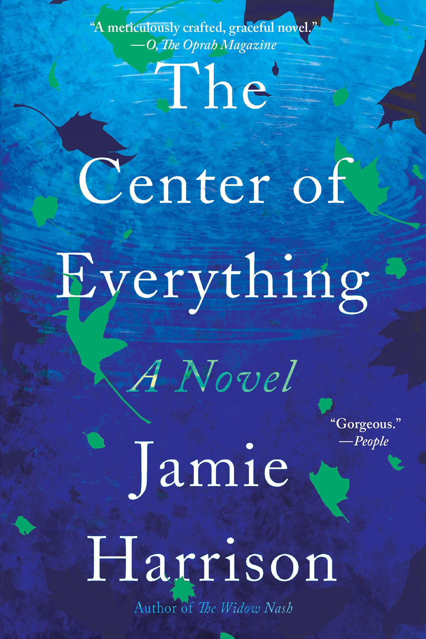 The Center of Everything - A Novel