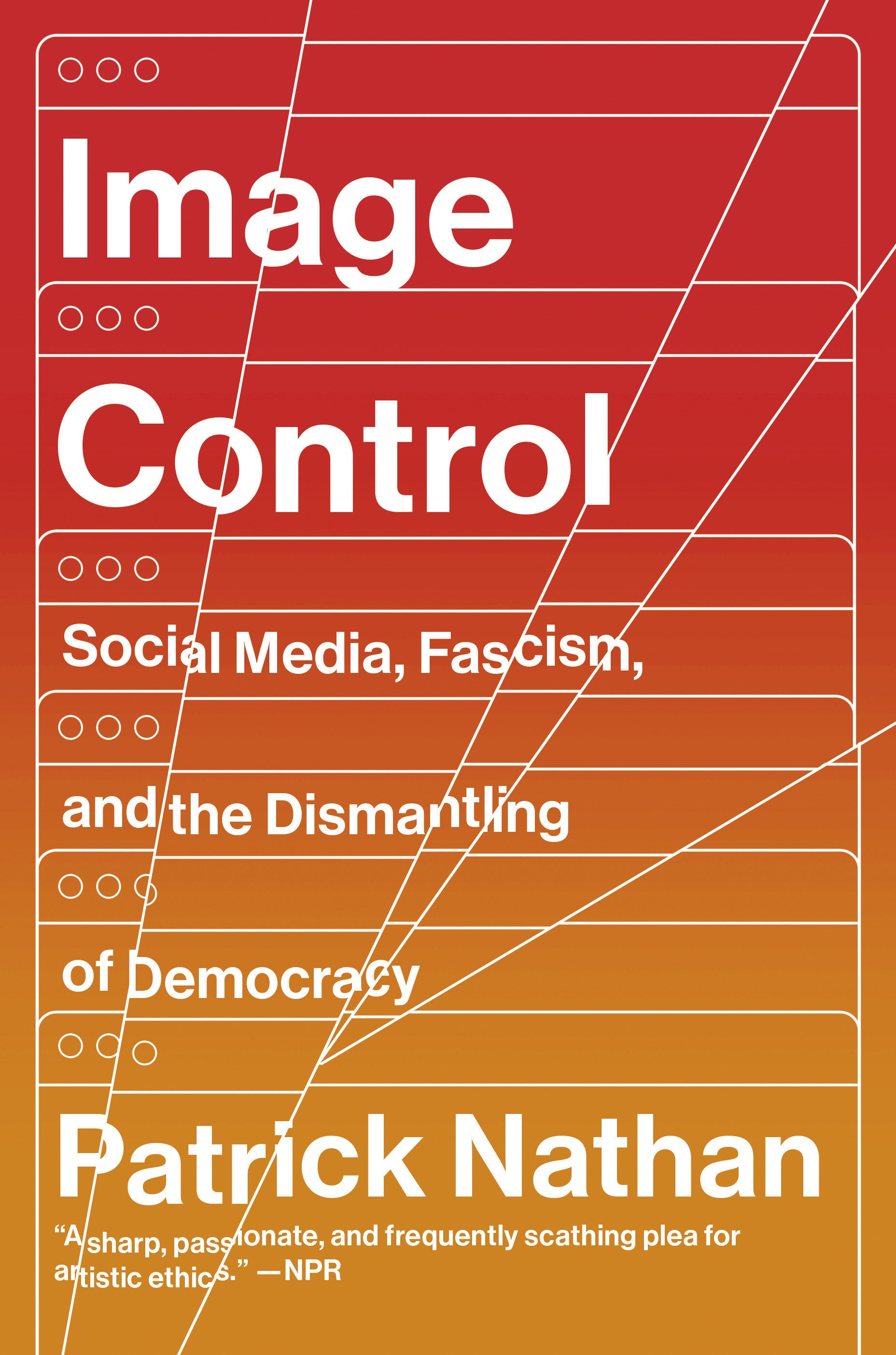 Image Control - Art, Fascism, and the Right to Resist