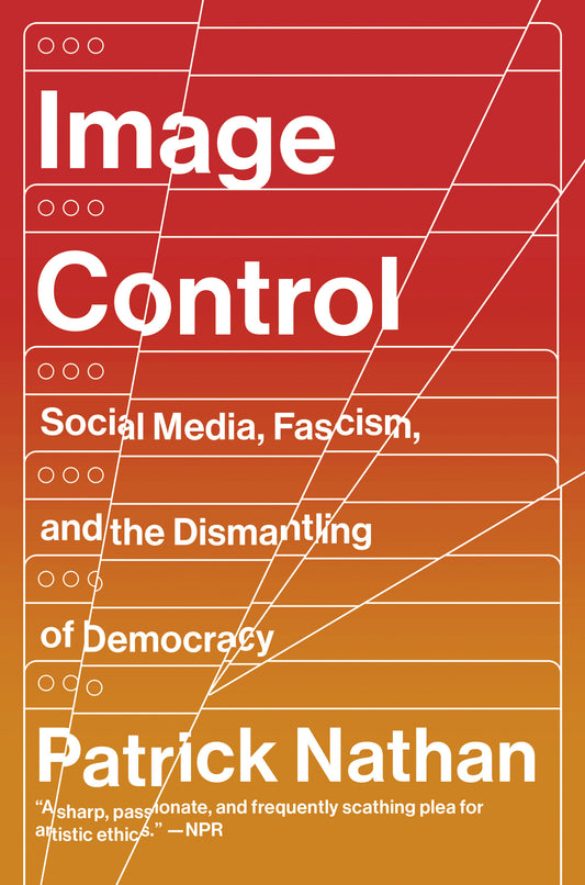 Image Control - Art, Fascism, and the Right to Resist