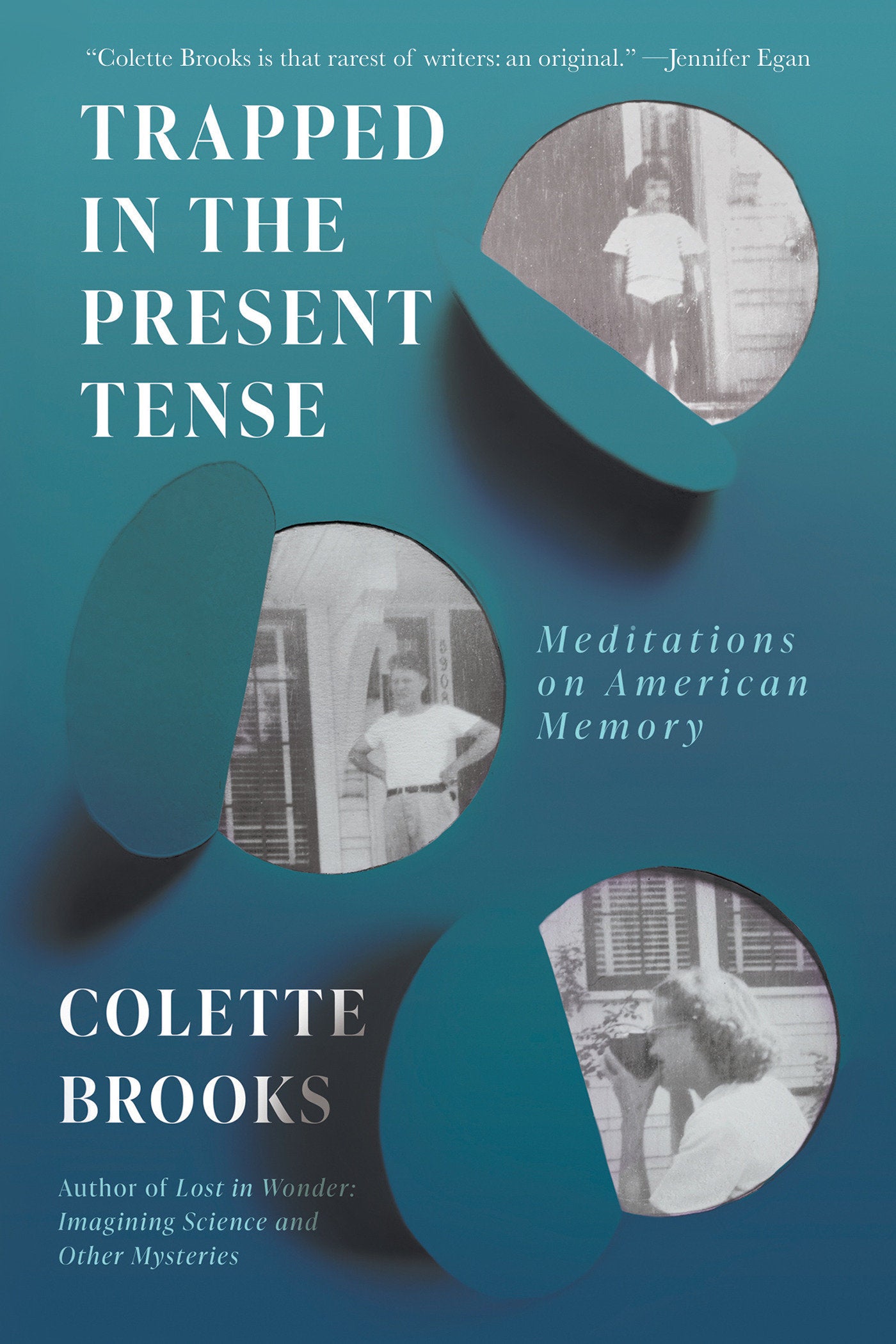 Trapped in the Present Tense - Meditations on American Memory