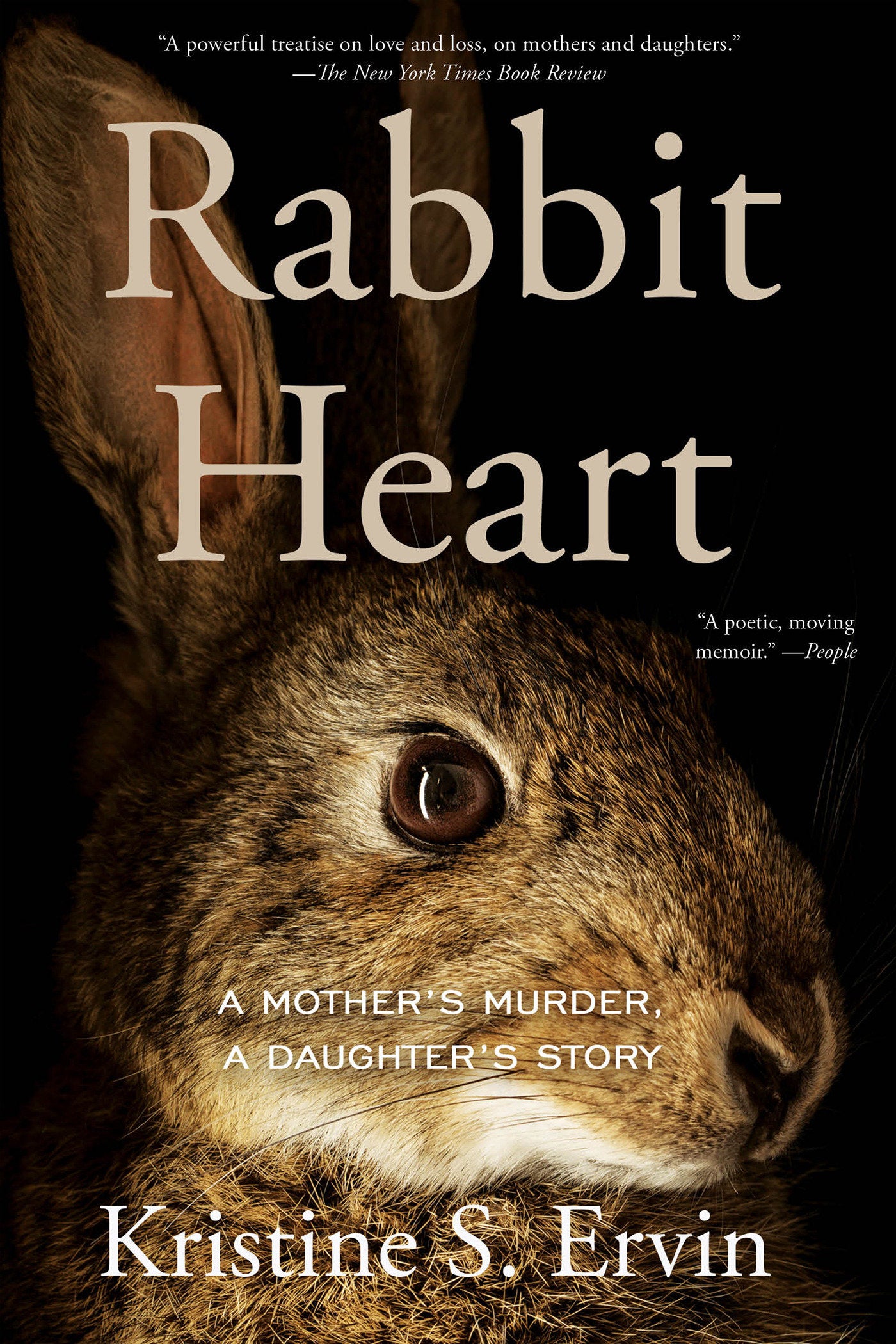 Rabbit Heart - A Mother's Murder, A Daughter's Story