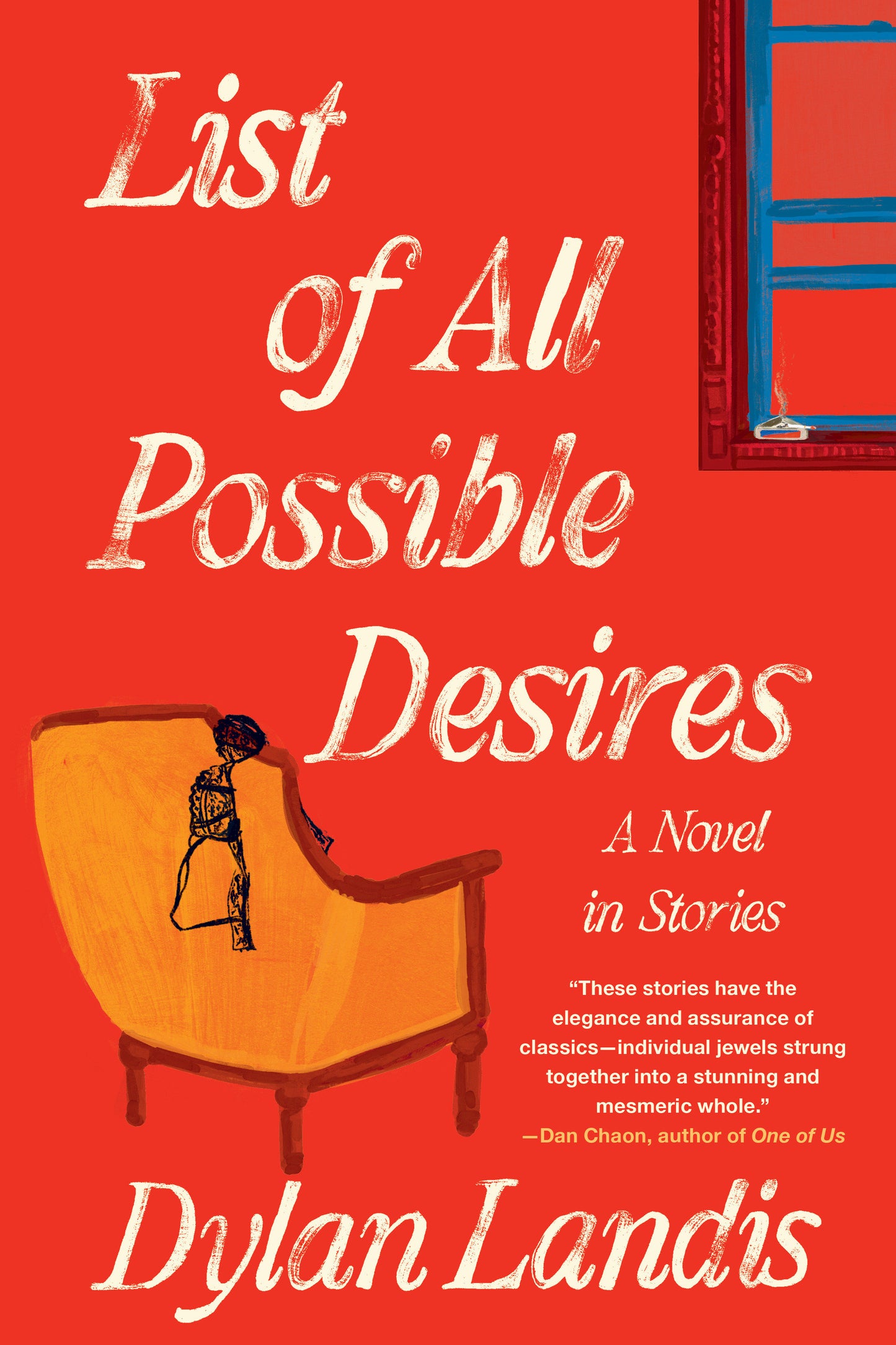 List of All Possible Desires: A Novel in Stories (The Rainey Royal Cycle)