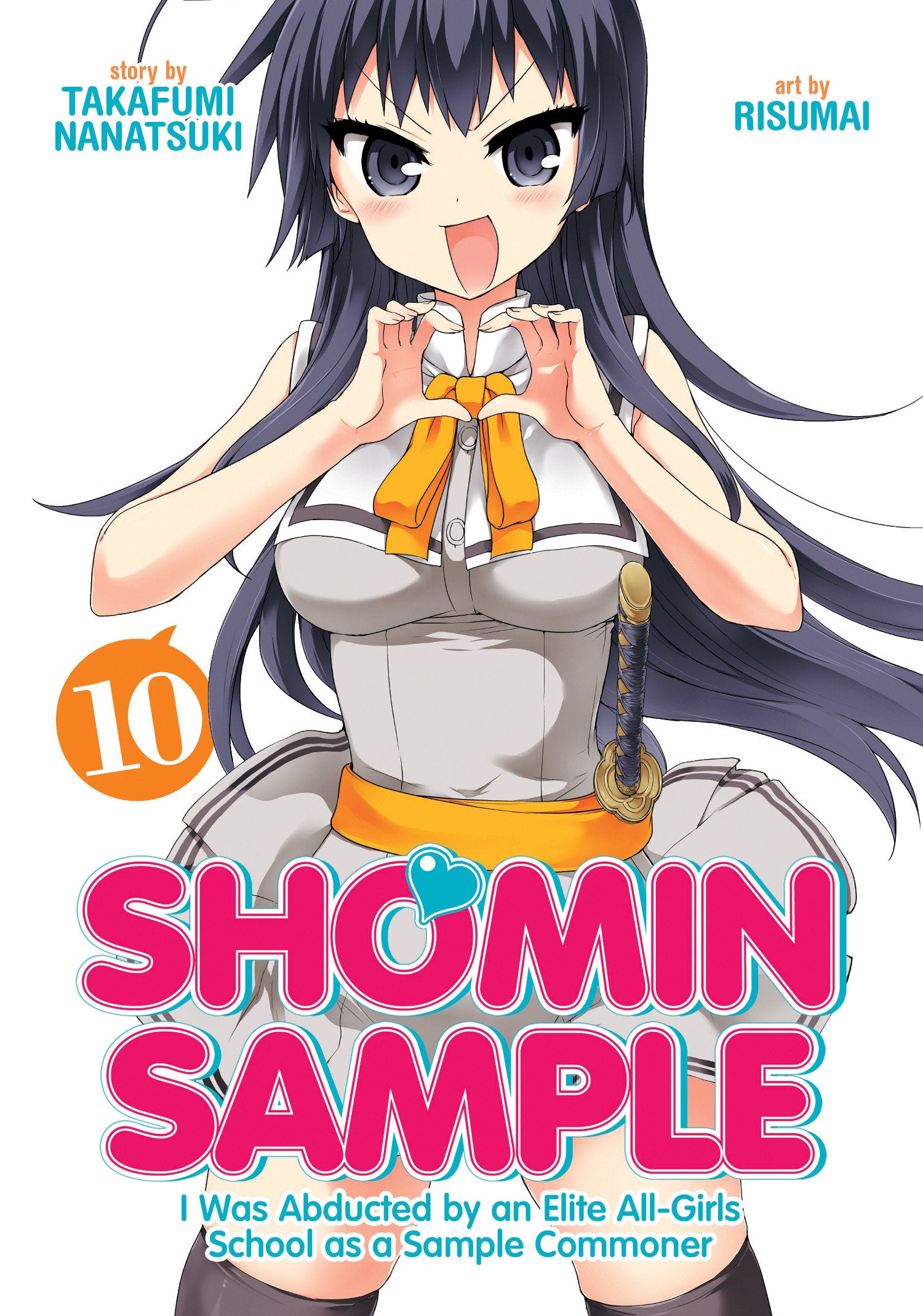 Shomin Sample: I Was Abducted by an Elite All-Girls School as a Sample Commoner Vol. 10 (Shomin Sample: I Was Abducted by an Elite All-Girls School as a Sample Commoner) (Book:10)