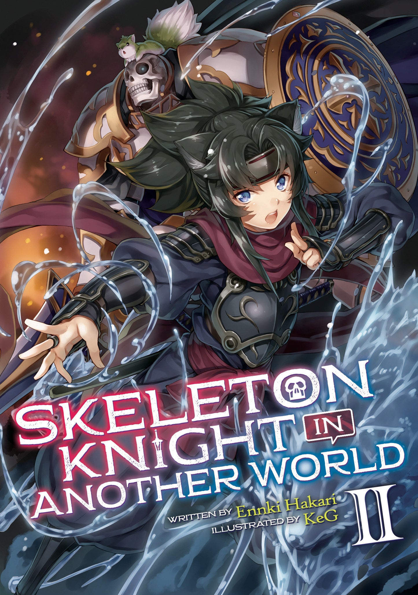 Skeleton Knight in Another World (Light Novel) Vol. 2 (Skeleton Knight in Another World (Light Novel)) (Book:2)