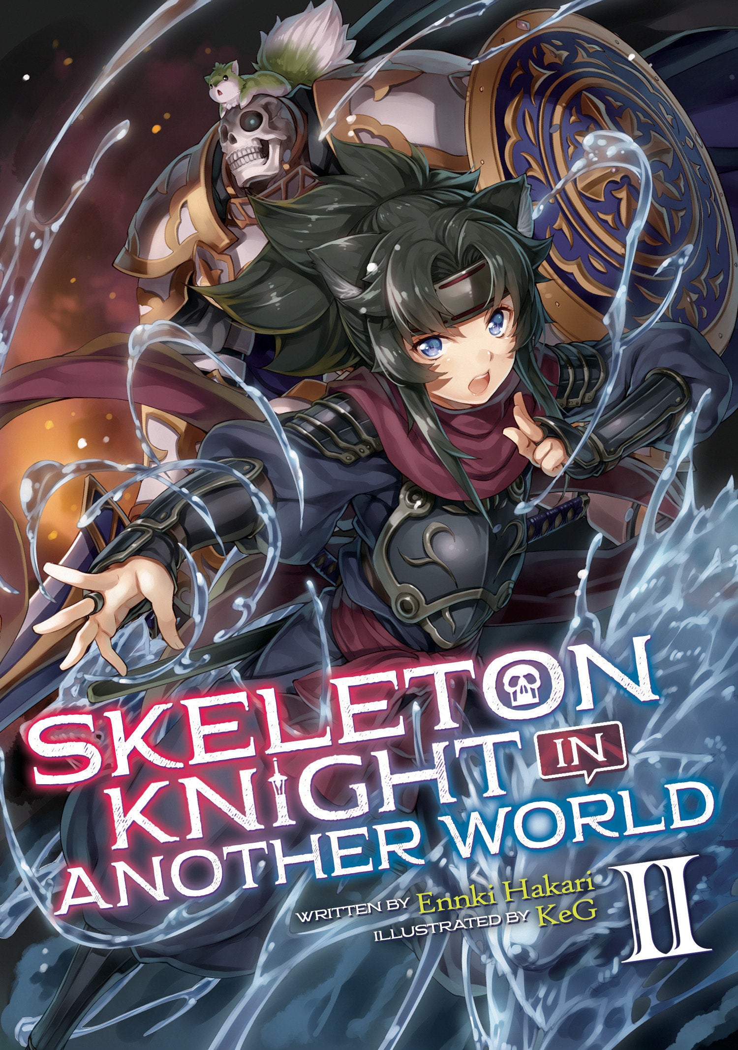 Skeleton Knight in Another World (Light Novel) Vol. 2 (Skeleton Knight in Another World (Light Novel)) (Book:2)